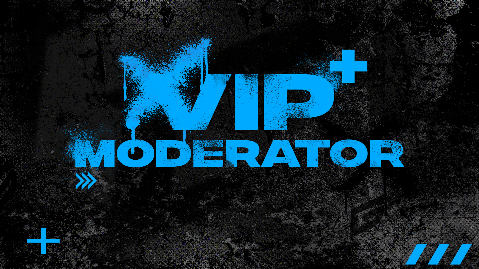 VIP/Moderator